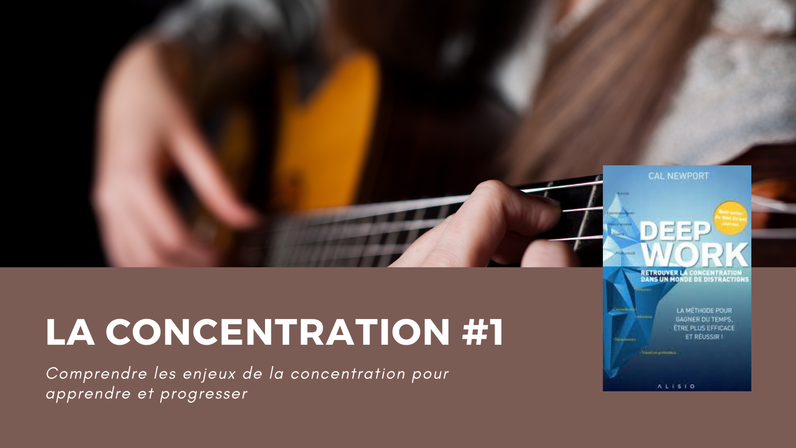 concentration 1 - concentration,objectif,guitare,deep work - La concentration #1, le moyen le plus efficace pour travailler sa guitare - La première partie du livre peut sembler hors de propos concernant la musique, mais elle met en lumière une réalité qui s'applique parfaitement dans le domaine musical. Seuls ceux qui maîtrisent leur concentration se démarquent de la masse par la qualité de leur travail.