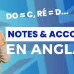 Do = C, Ré = D... La correspondance complète des notes et des accords en anglais.